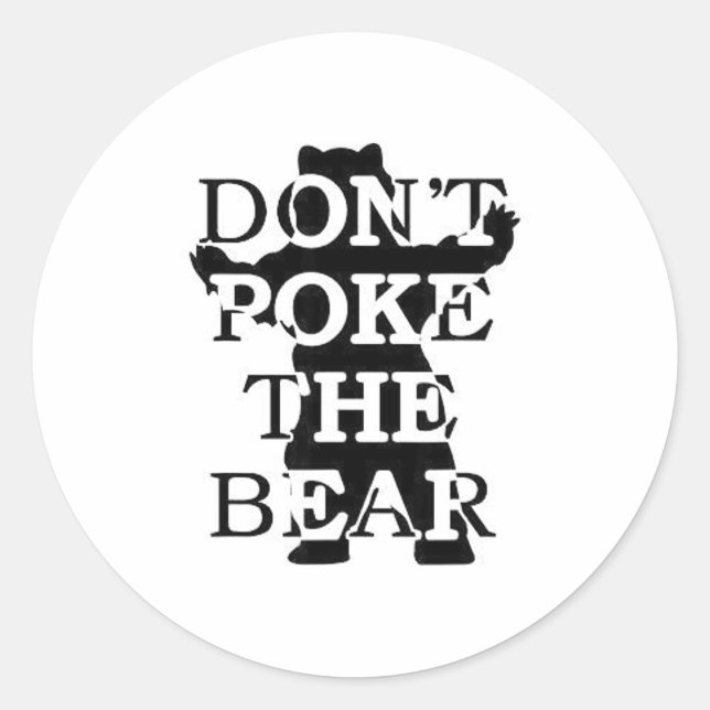 Don't Ke The Bear  Classic Round Sticker (Front)