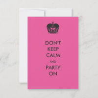 Don't Keep Calm- 3x5 Birthday Party Invitation