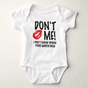 Don't Kiss Me T-Shirt Baby Bodysuit