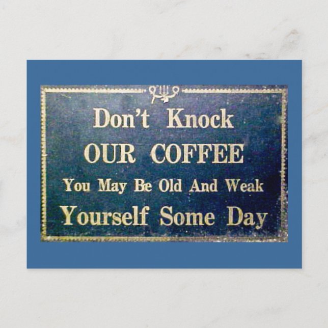 Don't Knock Our Coffee - Vintage Signage Postcard (Front)