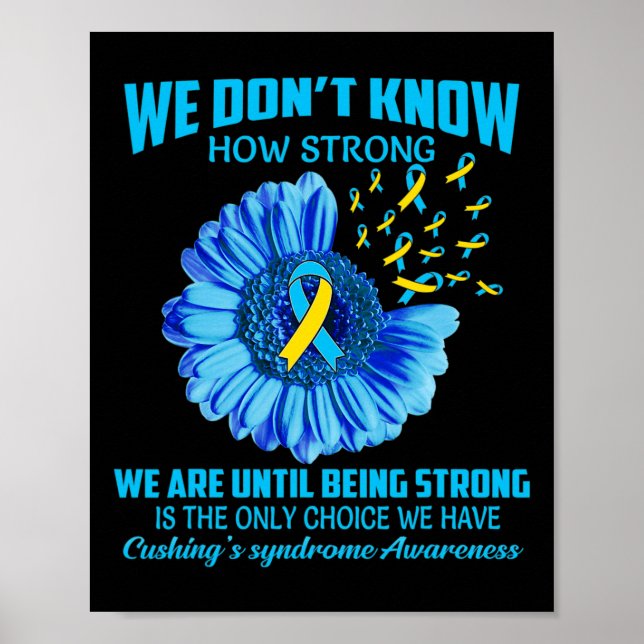Don't Know How Strong Cushing's Syndrome  Poster (Front)