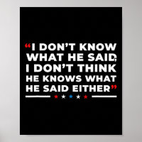 Dont Know What He Said Funny Trump Presidential De