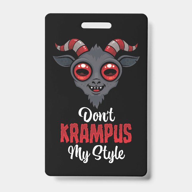 Don't Krampus My Style ID Badge (Front)