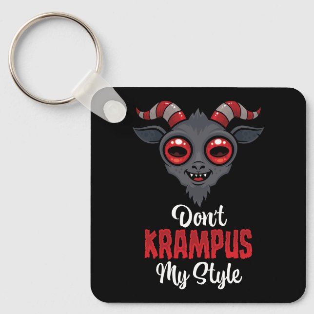 Don't Krampus My Style Key Ring (Front)