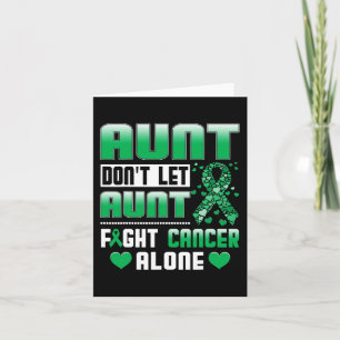 Don't Let Aunt Fight Cancer Alone Bile Duct Cancer Card