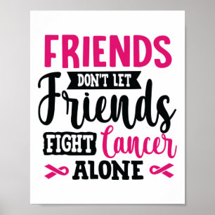Don't Let Friends Fight Alone Breast Cancer  Poster