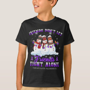 Don't Let Friends Fight Alone Fibromyalgia Awarene T-Shirt