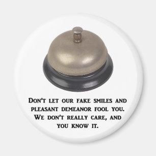dont-let-our-fake-smiles-and-pleasant-demeanour magnet