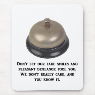 dont-let-our-fake-smiles-and-pleasant-demeanour mouse pad