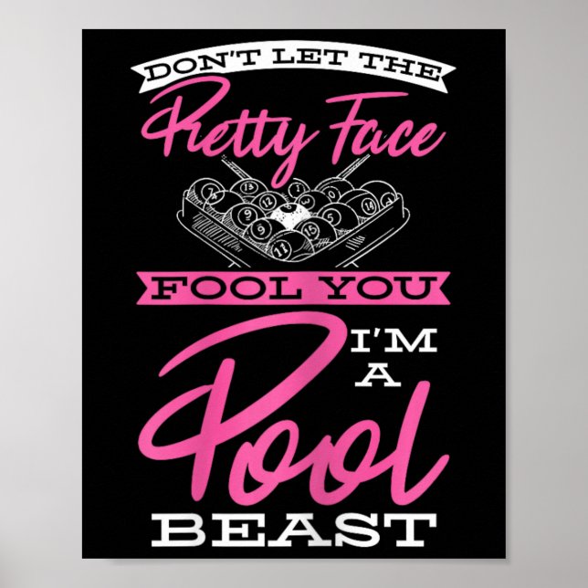 Dont Let Pretty Face Fool You Cue Pool Beast Billi Poster (Front)
