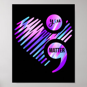 Dont Let Story End Semicolon Heart Teacher Poster