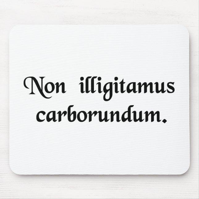 Don't let the bastards grind you down. mouse pad (Front)