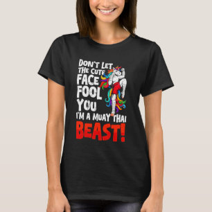 Dont Let The Cute Face Fool You Muay Thai Thailand T-Shirt