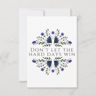 Don't Let the Hard Days Win Thank You Card