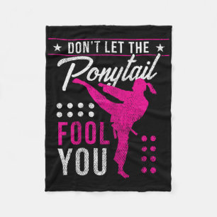 Dont Let The Ponytail Fool You Funny Karate Girl  Fleece Blanket