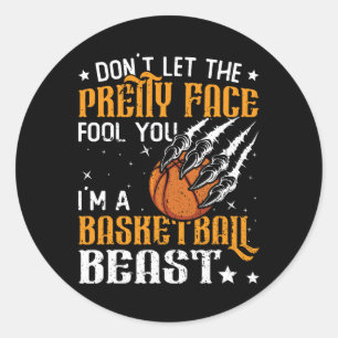 Don't Let The Pretty Face Fool You Women Girls Ske Classic Round Sticker