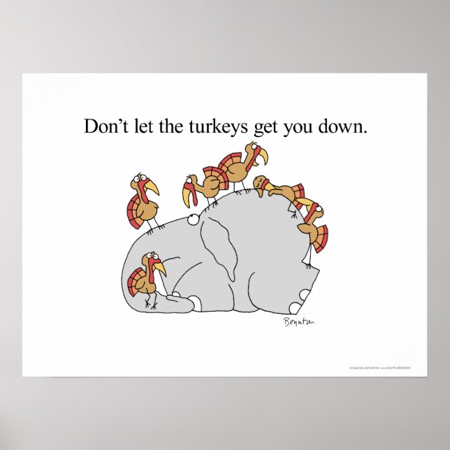 DON'T LET THE TURKEYS GET YOU DOWN  POSTER (Front)
