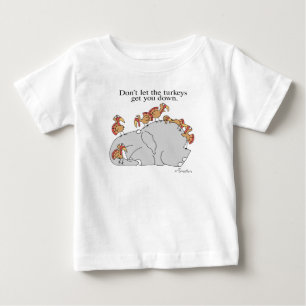 DON'T LET THE TURKEYS GET YOU DOWN T-Shirt