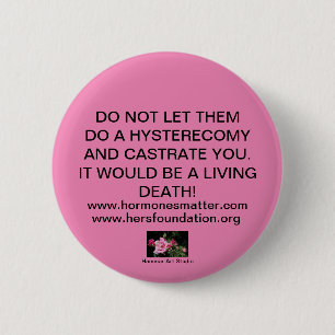 DON'T LET THEM STEAL YOUR UTERUS! KEYCHAIN 6 CM ROUND BADGE