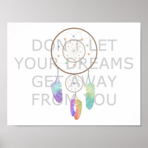 Don't Let Your Dreams Get Away From You Poster