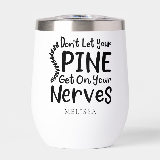Don't Let Your Spine Get on Nerves Chiropractor (Front)