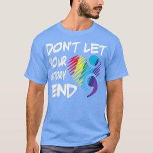 Don't Let Your Story End Retro Mental Health Aware T-Shirt