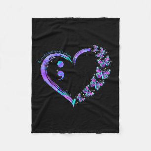 Dont Let Your Story End Too Soon Butterfly Suicide Fleece Blanket