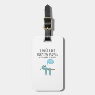 Dont Like Morning People Mornings People Introvert Luggage Tag