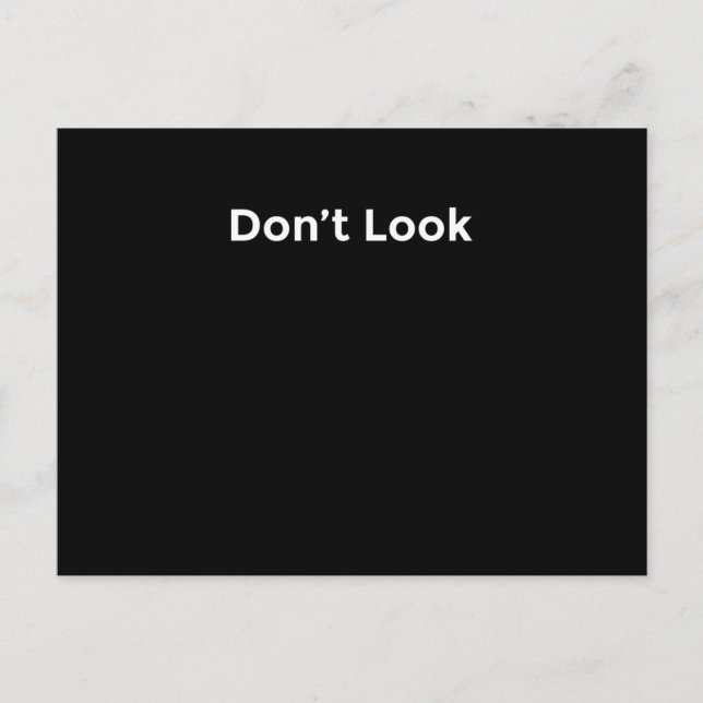 Don't Look at me Postcard (Front)