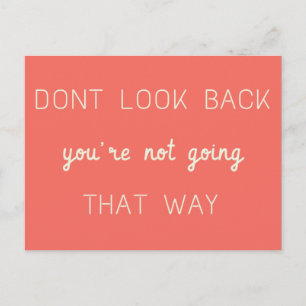 Don't Look Back Coral Modern Uplifting Quote Art Postcard