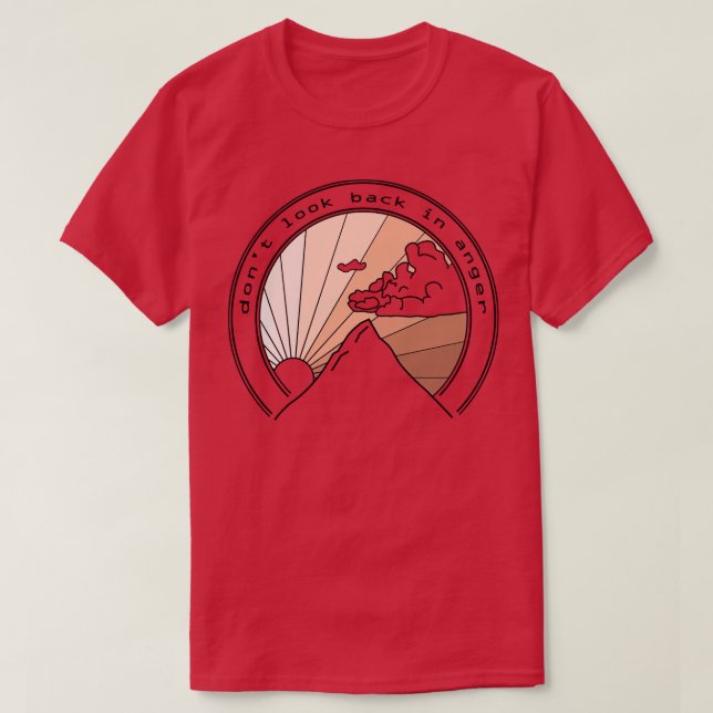 dont look back in anger T-Shirt (Design Front)