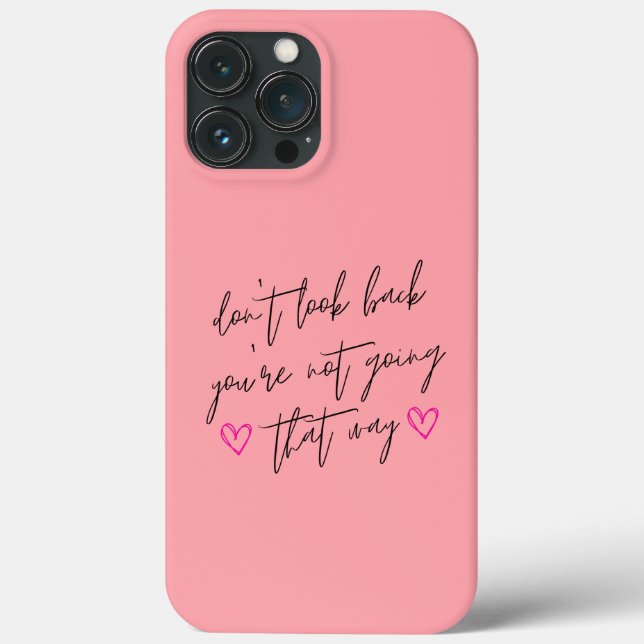 Don't Look Back Modern Positive Uplifting Pink Case-Mate iPhone Case (Back)