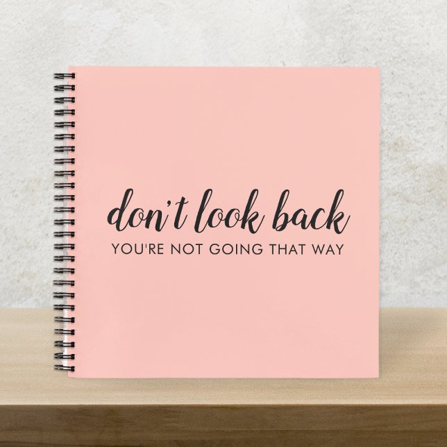 Don't Look Back | Modern Uplifting Peachy Pink Notebook (Creator Uploaded)