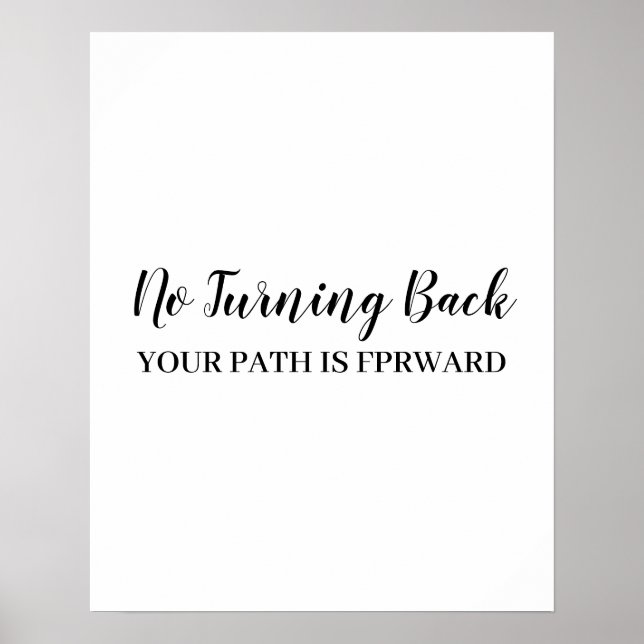Don't Look Back Modern Uplifting Positive Quote Poster (Front)
