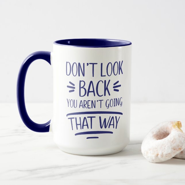 Don't Look Back Motivational Mug (With Donut)
