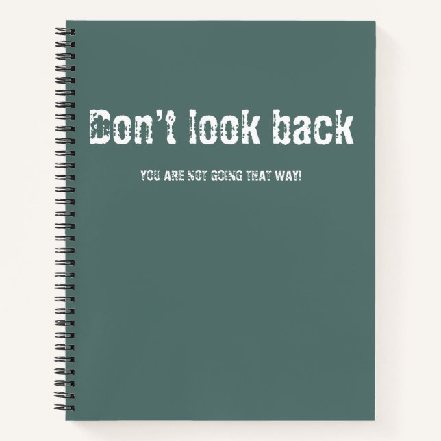 Dont look back notebook (Front)