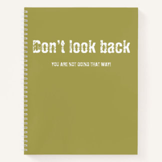 Dont look back notebook