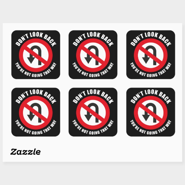 Don't Look Back Positive Inspirational Motivation Square Sticker (Sheet)
