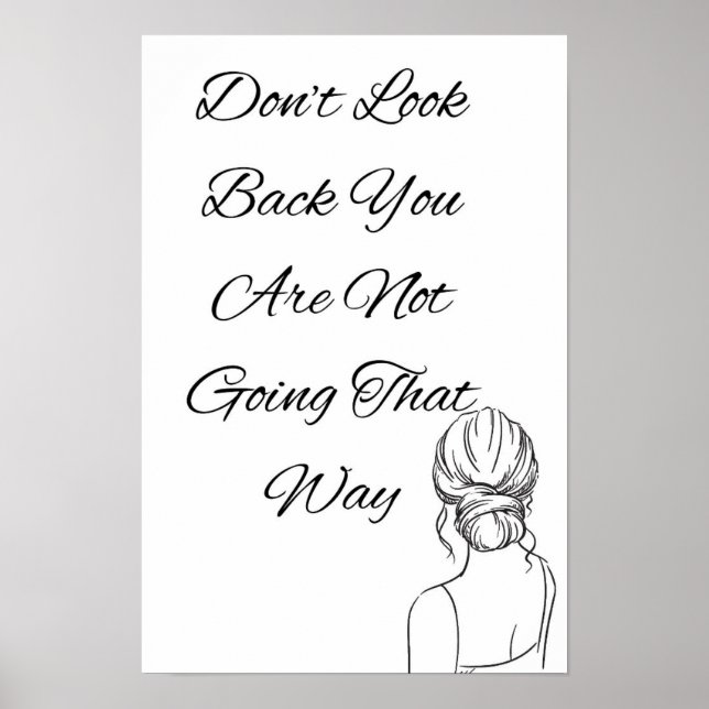 Don't look back you are not going that way,  poster (Front)