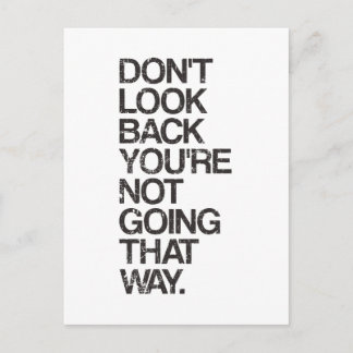 Don't Look Back You're Not Going That Way Postcard