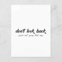 Don't Look Back You're Not Going That Way