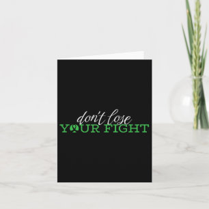 Dont Lose Your Fight, Mental Health Awareness  Card