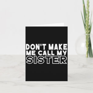 Don't make call sister toddler grandma mothers day card