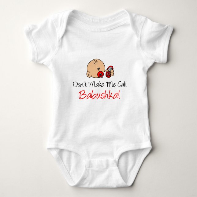 Don't Make Me Call Babushka Baby Bodysuit (Front)
