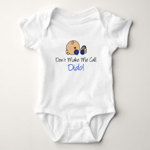 Don't Make Me Call Dido Baby Bodysuit