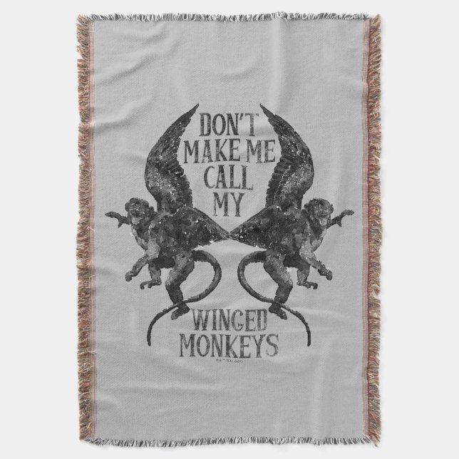 Don't Make Me Call My Winged Monkeys™ Throw Blanket (Front Vertical)