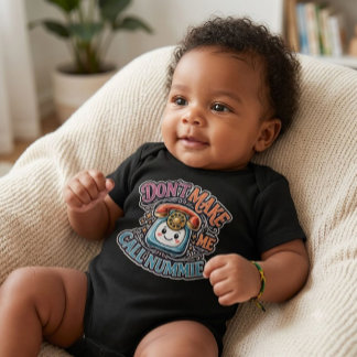 Don't Make Me Call "Nummie" Baby Bodysuit