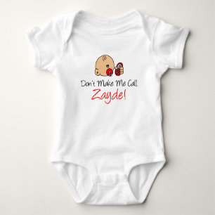 Don't Make Me Call Zayde Jewish Grandfather Baby Bodysuit