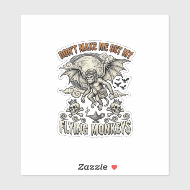 Dont Make Me Get Flying Monkeys Halloween Moon Sku (Sheet)