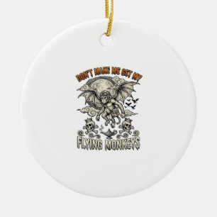 Dont Make Me Get Flying Monkeys Halloween Moon Sku Ceramic Tree Decoration